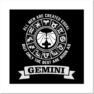 Only The Best Men Are Born As Gemini Posters and Art